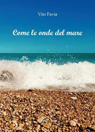 Come le onde del mare di Vito Favia