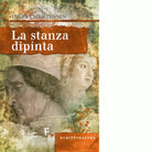 La stanza dipinta Un racconto Mantovano Libro di Inger Christensen