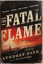 The Fatal Flame di Lyndsay Faye, 2015, Penguin