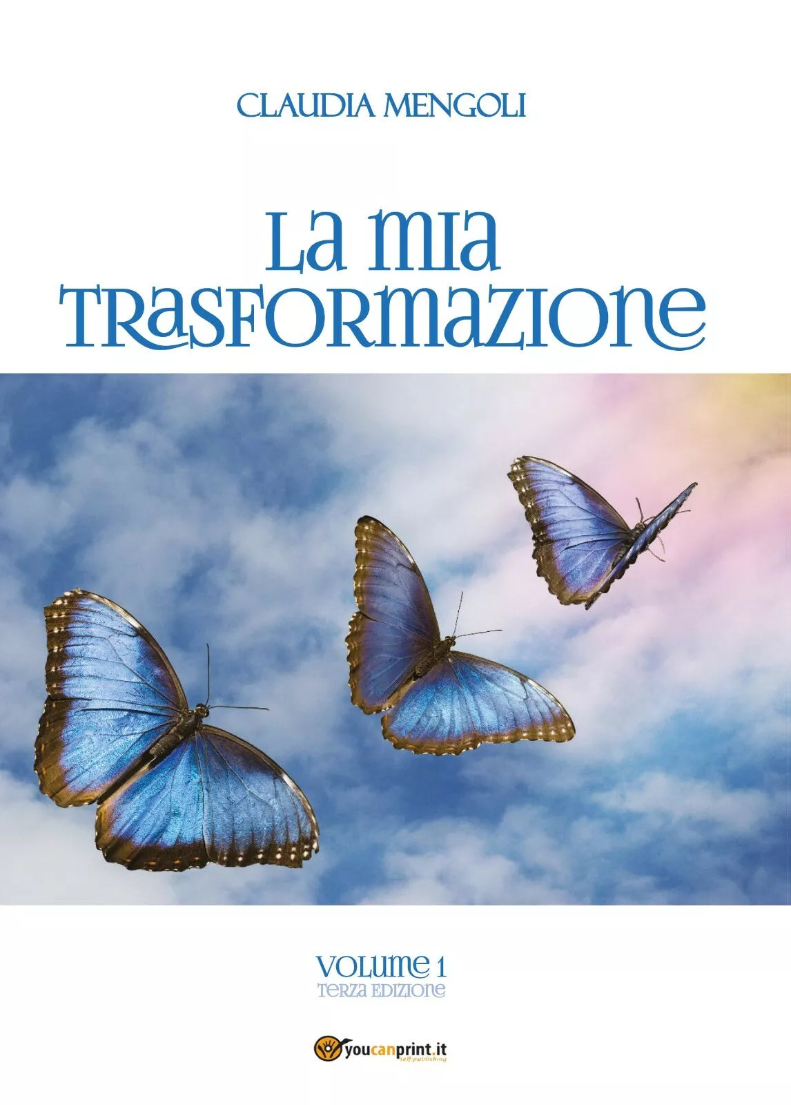 La mia Trasformazione di Claudia Mengoli, 2020, Youcanprint