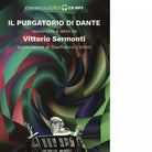 IL PURGATORIO DI DANTE di VITTORIO SERMONTI