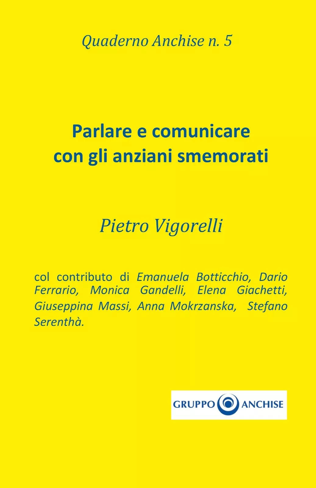 Quaderno Anchise di Pietro Vigorelli, 2019, Youcanprint