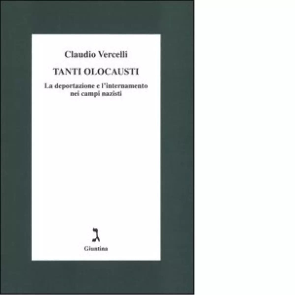 Tanti olocausti di Claudio Vercelli