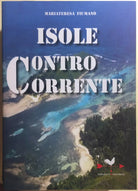 Isole controcorrente di Mariateresa Fiumano, 2009, Edizionianordest