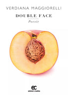Double face di Verdiana Maggiorelli