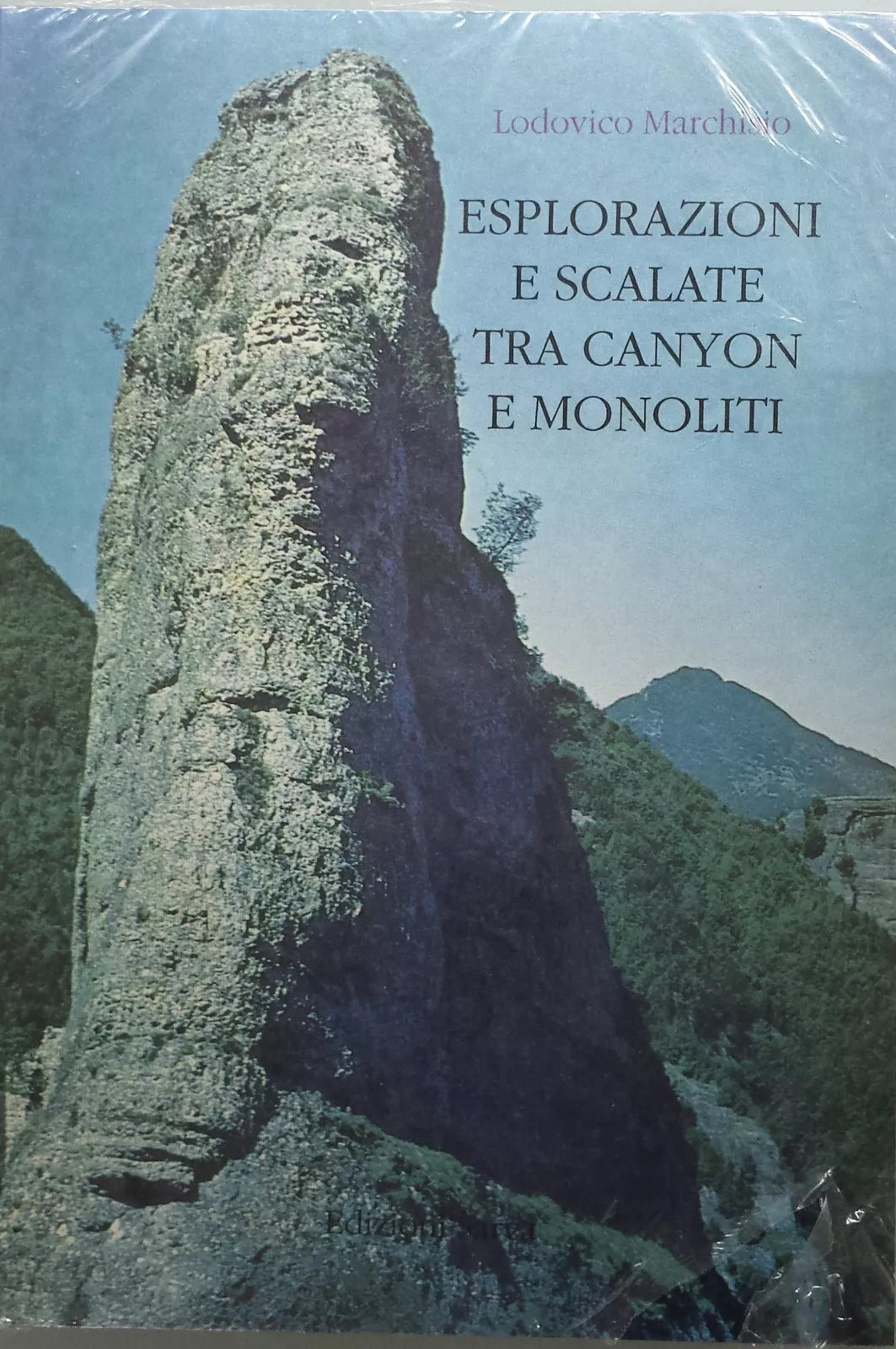 Esplorazioni e scalate tra canyon e monoliti - L. Marchisio - Sarva - 1995 - G