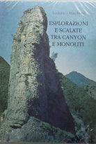 Esplorazioni e scalate tra canyon e monoliti - L. Marchisio - Sarva - 1995 - G