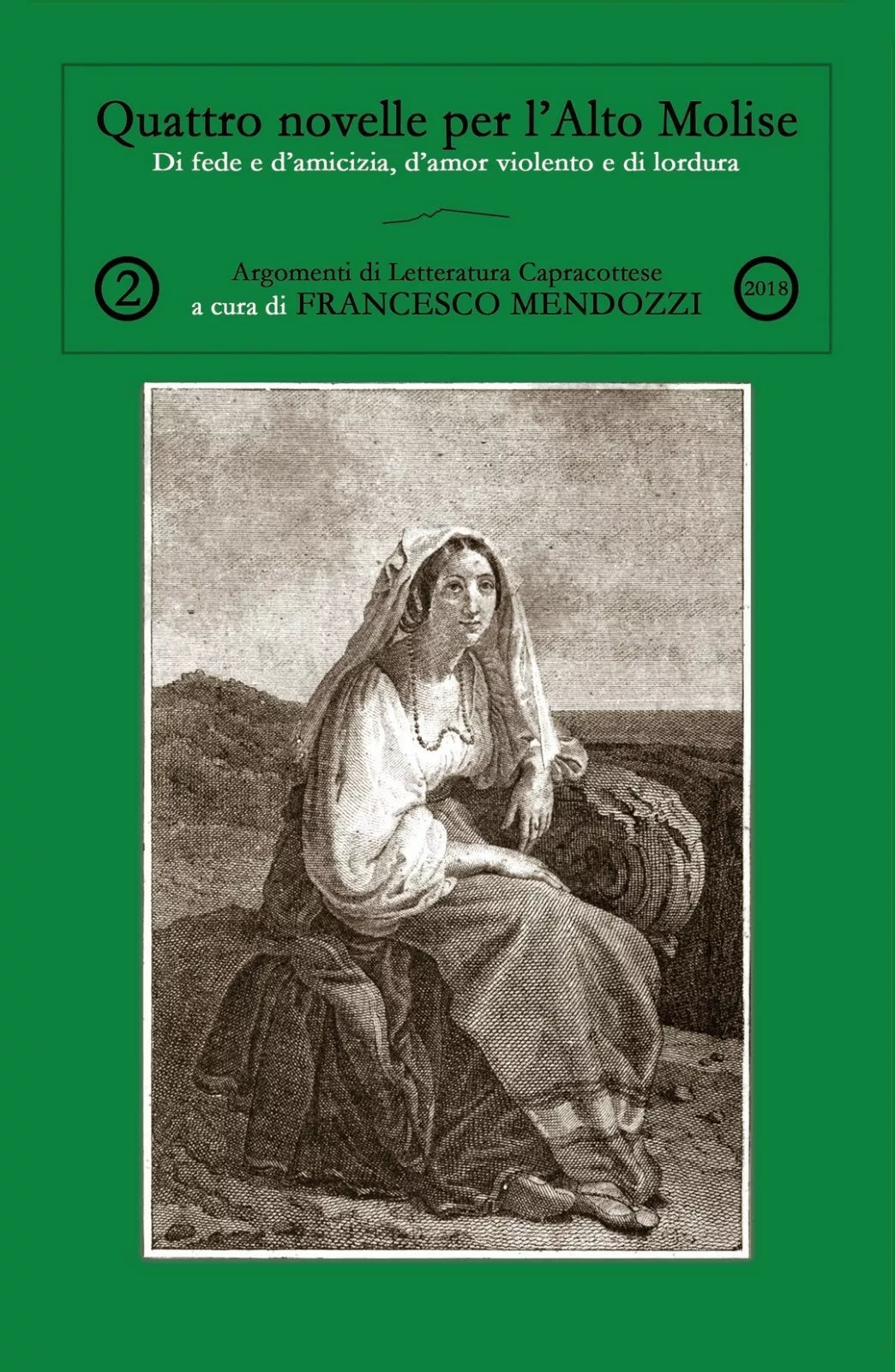 Quattro novelle per l’Alto Molise - di Francesco Mendozzi, 2018, Youcanprint