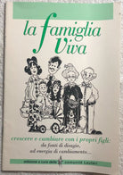 La famiglia viva di Dott. Cavagnini-dott. Manzato, Comunita Lautari