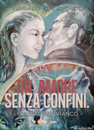 Un amore senza confini. L’addio del branco di Virginio Giovagnoli, 2017