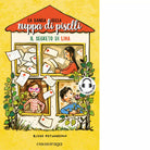 Il segreto di Lina La banda della zuppa di piselli di Rieke Patwardhan