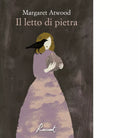 Il letto di pietra Libro di Margaret Atwood