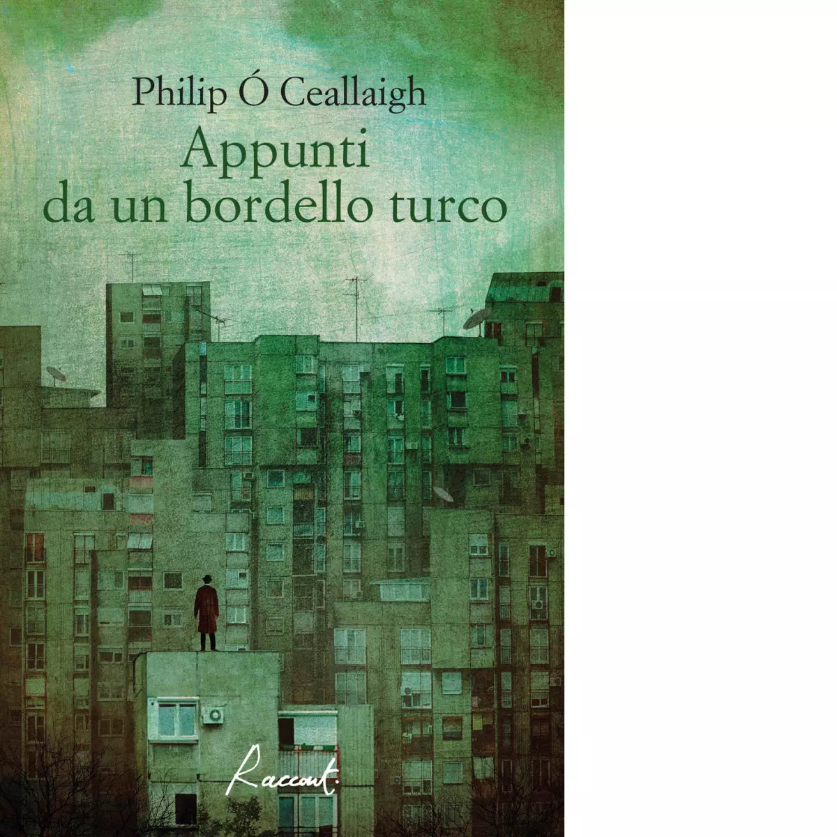 Appunti da un bordello turco Nuova ediz Libro di Philip Ceallaigh