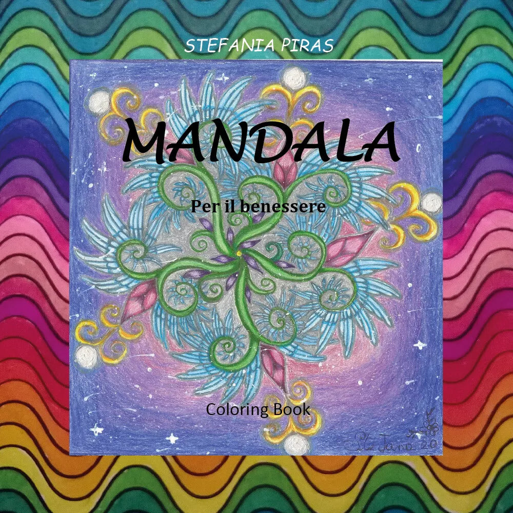 MANDALA - Per il benessere di Stefania Piras, 2020, Youcanprint