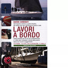 Lavori a bordo di Davide Zerbinati