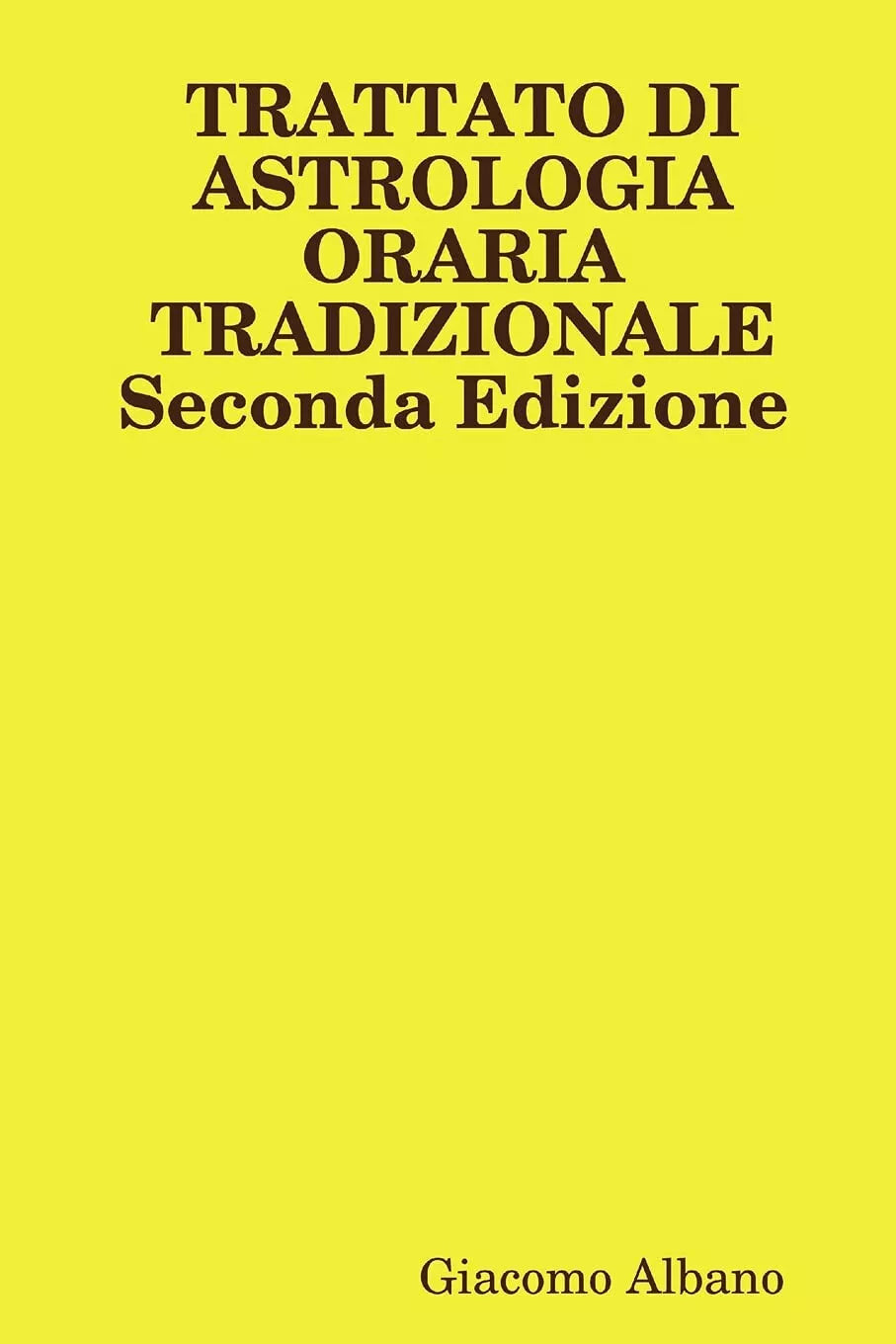 Trattato Di Astrologia Oraria Tradizionale