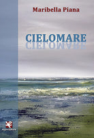 Cielomare di Maribella Piana, Algra Editore