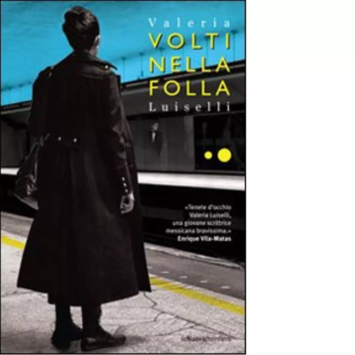 Volti nella folla di Valeria Luiselli