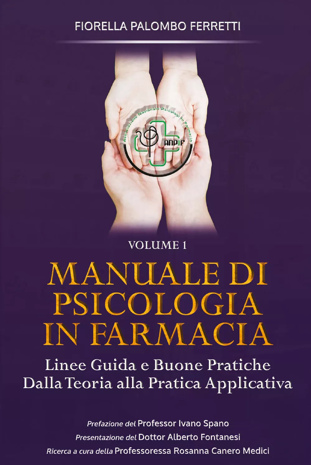 Manuale di Psicologia in Farmacia - Volume 1 di Fiorella Palombo Ferretti, 2020