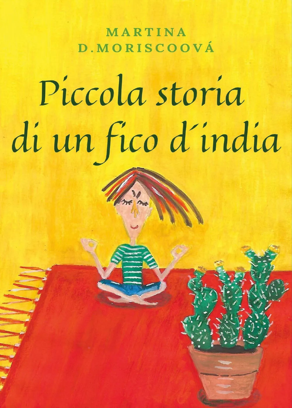 Piccola storia di un fico d india di Martina D Moriscoov