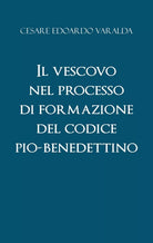 Il vescovo nel processo di formazione del codice Pio-Benedettino C. E. Varalda