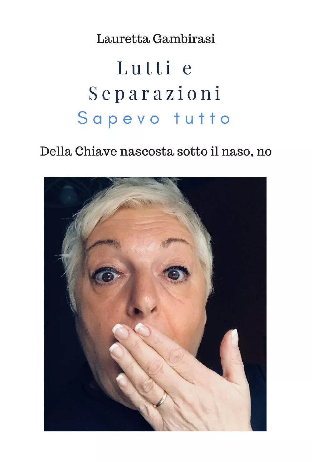 Lutti e Separazioni sapevo tutto...della chiave nascosta sotto il naso, no - ER