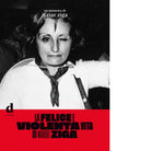 La felice e violenta vita di Maribel Ziga di Itziar Ziga