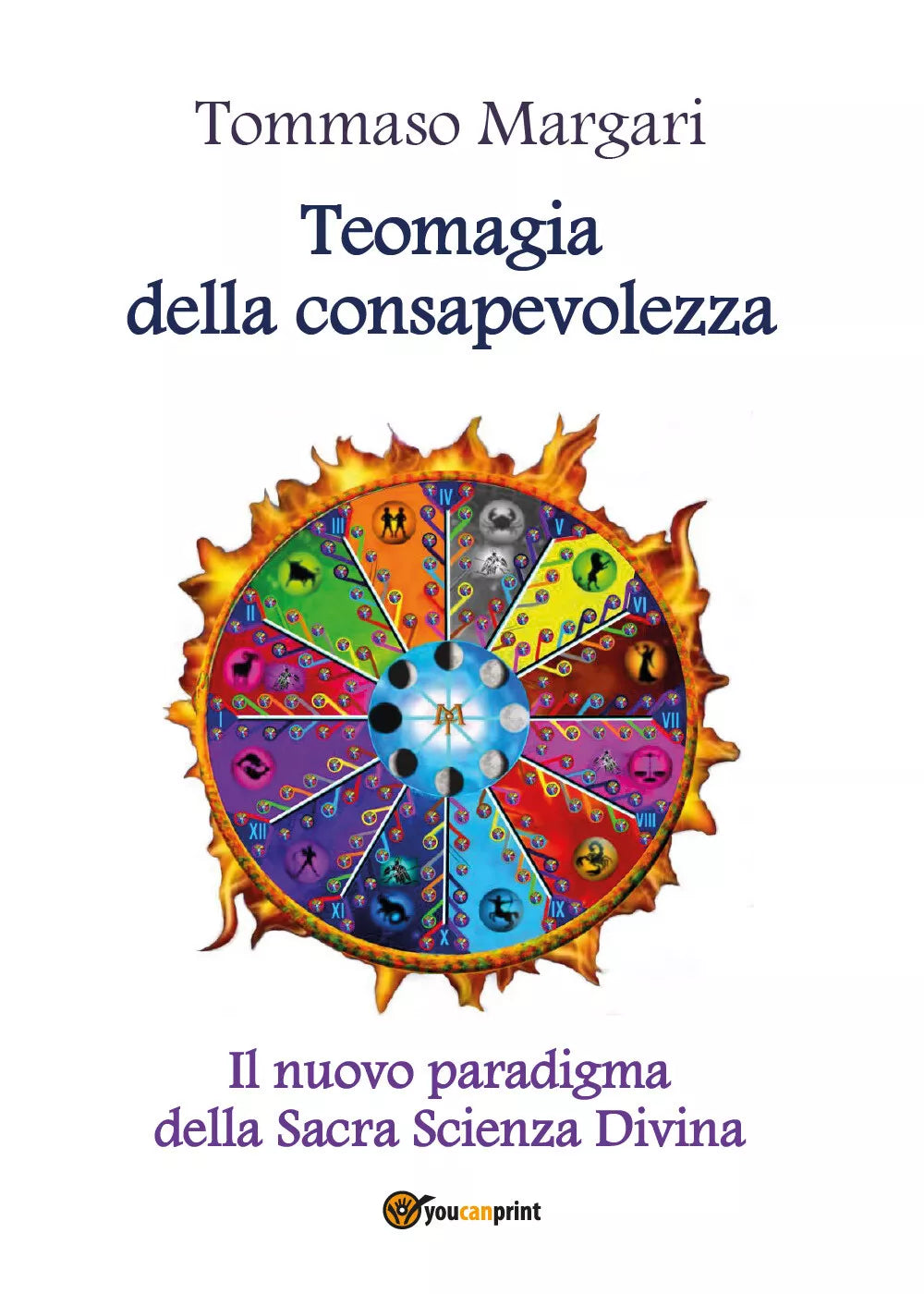 Teomagia della consapevolezza, di Tommaso Margari, 2018, Youcanprint