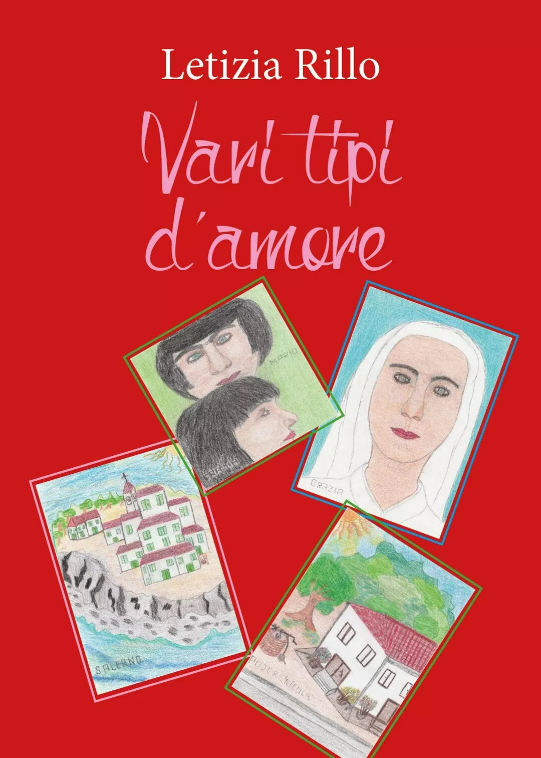 Vari tipi d’amore di Letizia Rillo, 2017, Youcanprint
