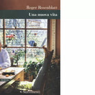 Una nuova vita di Roger Rosenblatt