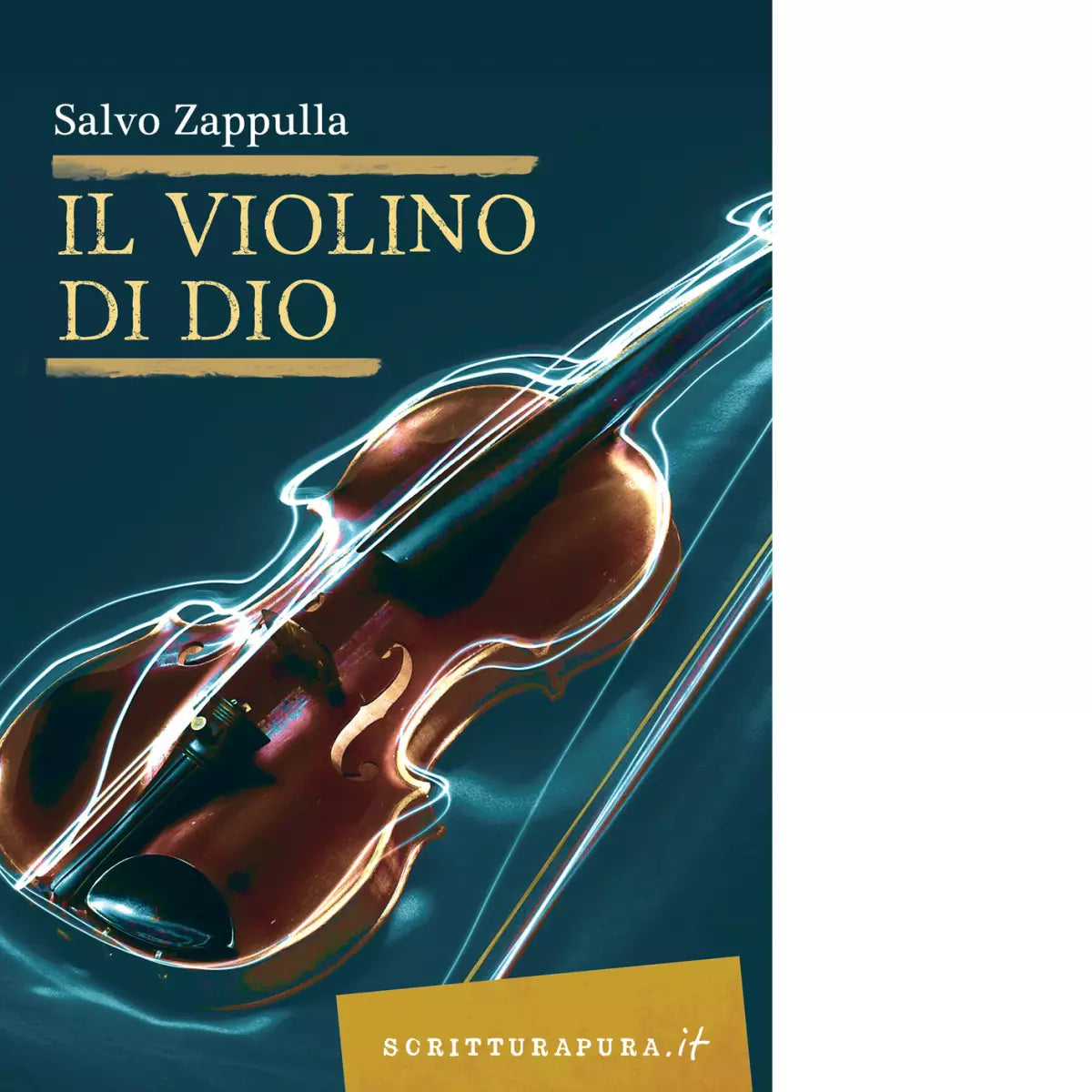 Il violino di Dio Libro di Salvo Zappulla