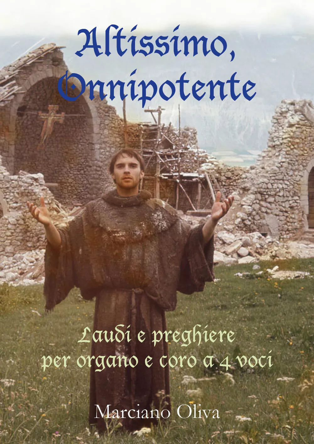 Altissimo Onnipotente di Marciano Oliva, 2018, Youcanprint