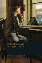 Povera gente di Fedor Dostoevskij