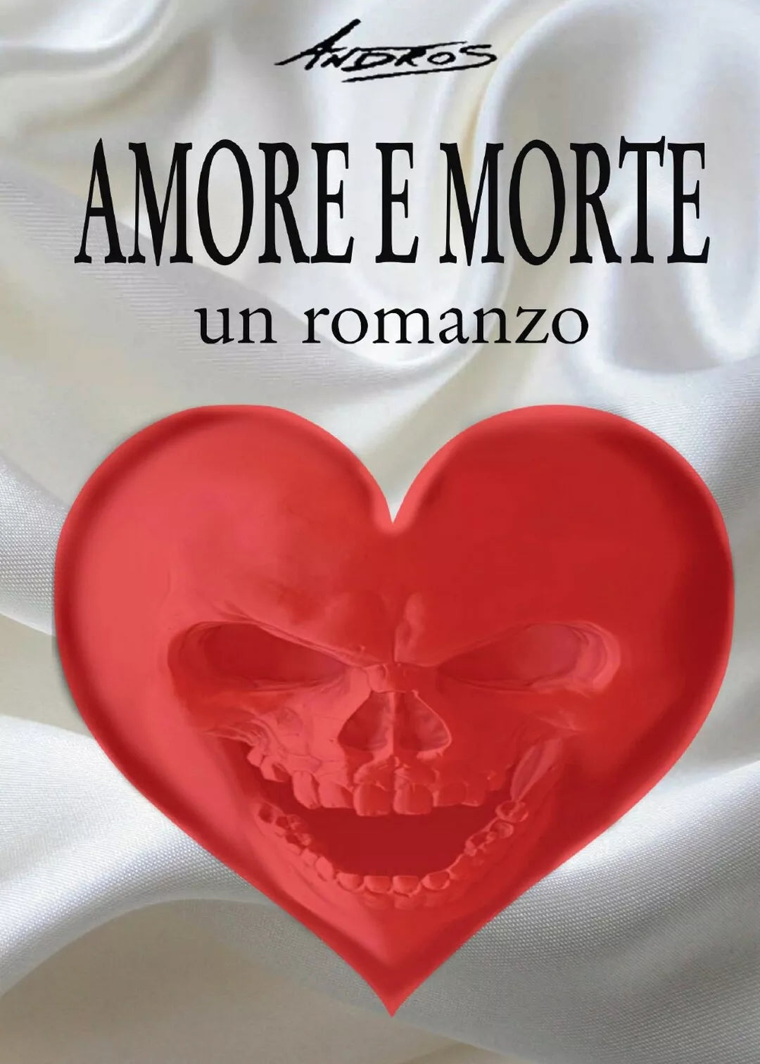 Amore e morte di Andros, 2019, Youcanprint