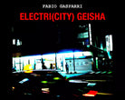 Electri city Geisha di Fabio Gasparri, 2021, Youcanprint