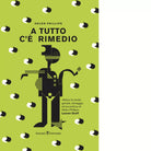 A tutto c rimedio Libro di Helen Phillips