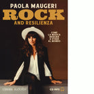 ROCK AND RESILENZA di PAOLA MAUGERI