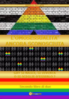 L’omosessualita ancora sconosciuta di Sergio Felleti, 2021, Youcanprint