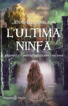 L’ultima ninfa. Artemisia e il mistero dell’Olimpo fantasma, Jennifer Hamilton
