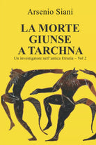 La morte giunse a Tarchna