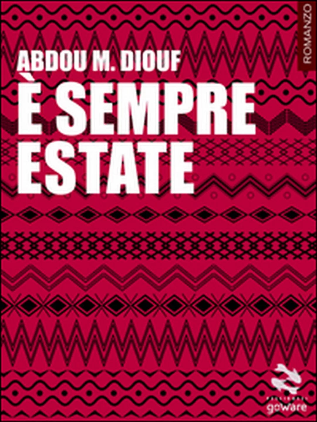E sempre estate di Abdou Mbacke Diouf, 2016, Goware
