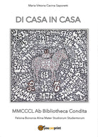 Di casa in casa di Maria Vittoria Cavina, 2017, Youcanprint