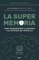 La Super Memoria 3 Libri sulla Memoria in 1 Memoria Fotografica Allenamento p