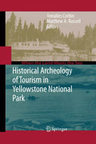Historical Archeology of Tourism in Yellowstone National Park