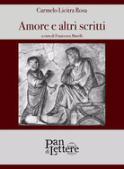 Amore e altri scritti di Carmelo Licitra Rosa, 2019, Pandilettere Edizioni