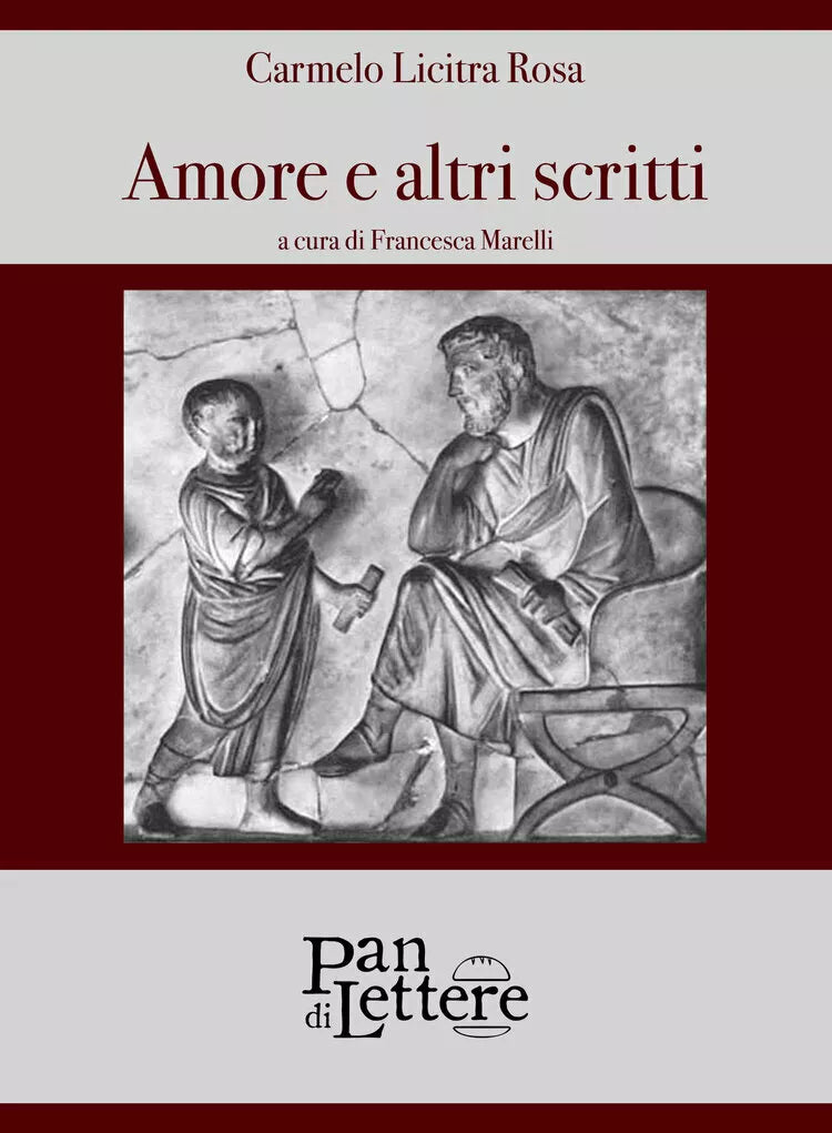 Amore e altri scritti di Carmelo Licitra Rosa, 2019, Pandilettere Edizioni