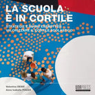 La scuola in cortile di Valentina Dess