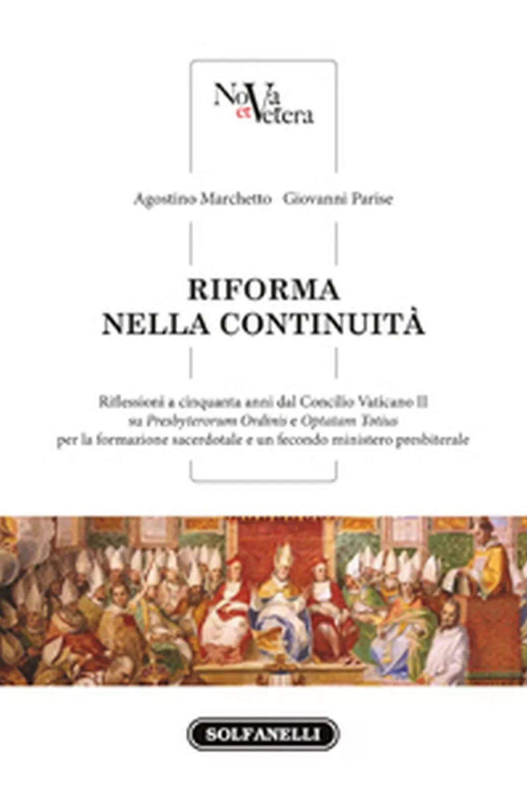 RIFORMA NELLA CONTINUITA di Agostino Marchetto E Giovanni Parise, Solfanelli