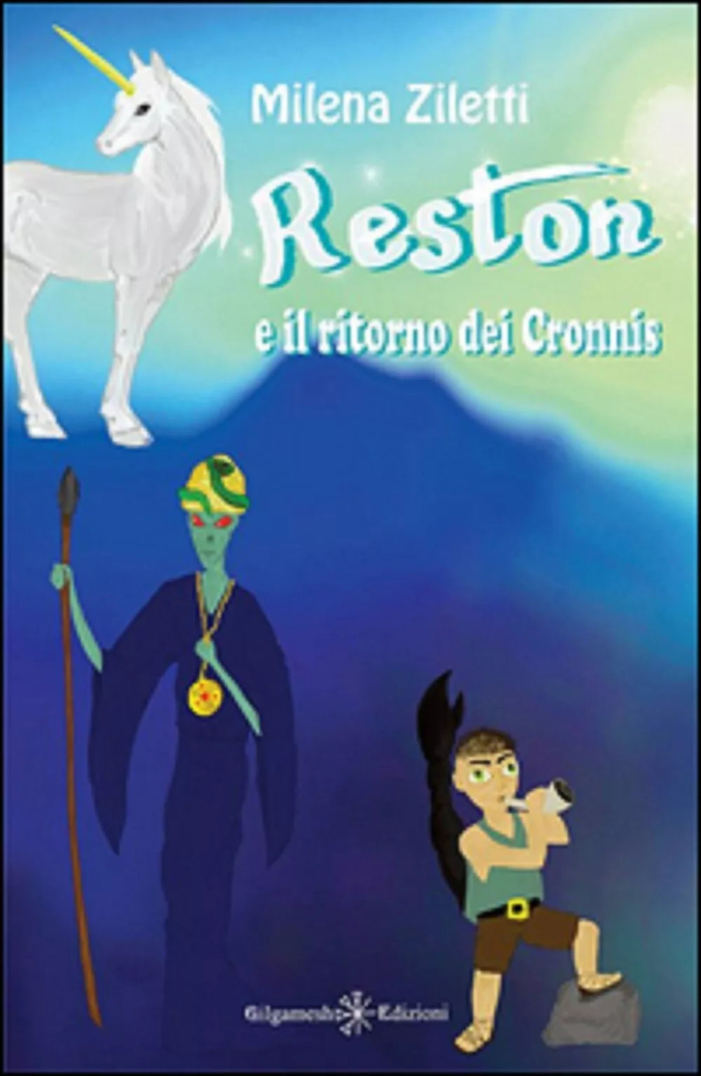 Reston e il ritorno dei Cronnis di Milena Ziletti, 2020, Gilgamesh Edizioni