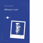 Abbattere i costi di Francesca Gironi
